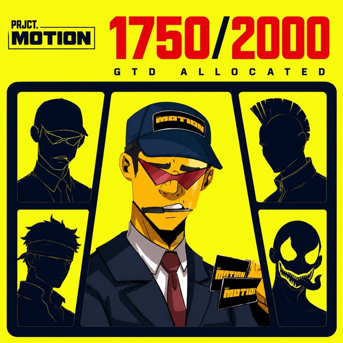 A vibrant yellow and blue promotional graphic for 'PRJCT. MOTION' NFT collection showing '1750/2000 GTD ALLOCATED' with anime-style character portraits of various masked figures.