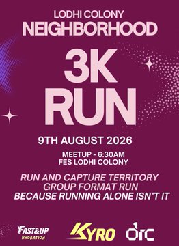 A purple promotional poster for the 'LODHI COLONY NEIGHBORHOOD 3K RUN' on 9th August 2026 at 6:30 AM, sponsored by Fast&Up Hydration, KYRO, and OTC.