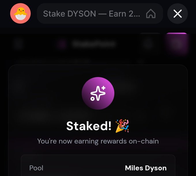 A dark-themed staking confirmation screen with a purple star icon, the text 'Staked! 🎉' and 'You're now earning rewards on-chain' for the 'Miles Dyson' pool.