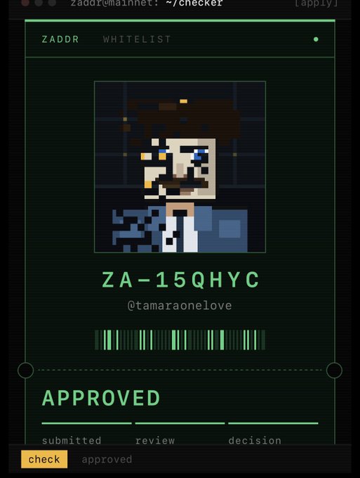 Terminal-style 'ZADDR WHITELIST' interface showing a pixel art character, the code 'ZA-15QHYC', handle '@tamaraonelove', and an 'APPROVED' status.