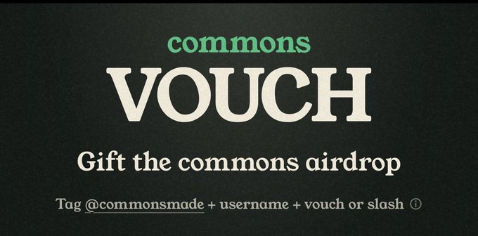 A promotional graphic for the Commons airdrop featuring the text "commons VOUCH" and "Gift the commons airdrop," with instructions to tag @commonsmade plus a username plus vouch or slash. The image visually reinforces the post's tutorial on participating in the Commons airdrop by directing users to commonsmade.com/vouch and earn Vouches (which boost their score) and Slashes (which decrease it) toward Top 1K eligibility.