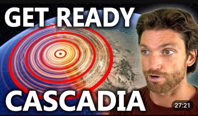 A YouTube video thumbnail titled 'GET READY CASCADIA' showing a man and concentric circles overlaid on Earth, timestamped 27:21.
