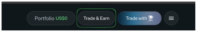 A close-up of a dark navigation bar with buttons including 'Portfolio US$0', 'Trade & Earn' (highlighted with a green border), 'Trade with', and a menu icon.