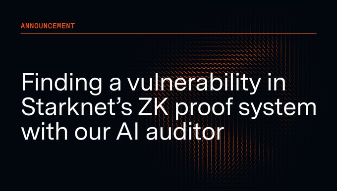 The image is an announcement banner titled "Finding a vulnerability in Starknet's ZK proof system with our AI auditor," highlighting a recently discovered soundness vulnerability in stwo-cairo, the zero-knowledge proof system used by Starknet. The accompanying caption explains that their AI auditor autonomously uncovered the vulnerability and generated a proof-of-concept that successfully forged a proof accepted by both the Rust and recursive verifiers.