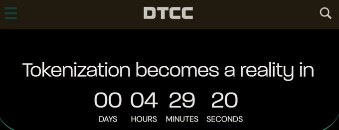 The image shows a DTCC-branded countdown timer displaying 00 days, 04 hours, 29 minutes, 20 seconds until tokenization becomes a reality, accompanying an announcement that DTCC's Tokenization Service is set to go live with limited production trades on the Canton Network within hours.