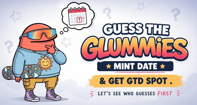 A promotional graphic features a cartoon character with ski goggles and a sun necklace thinking about a calendar, with text reading "GUESS THE GLUMMIES MINT DATE & GET GTD SPOT. LET'S SEE WHO GUESSES FIRST."