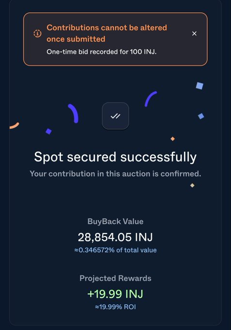 A dark auction confirmation screen says “Spot secured successfully” and shows “BuyBack Value 28,854.05 INJ” and “Projected Rewards +19.99 INJ,” with a warning that contributions cannot be altered once submitted.