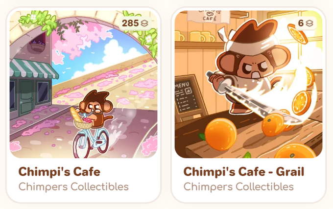 Two Chimpers Collectibles digital cards are displayed: 'Chimpi's Cafe' showing a monkey with a bicycle near a value of 285, and 'Chimpi's Cafe - Grail' showing a monkey chef slicing oranges near a value of 6.