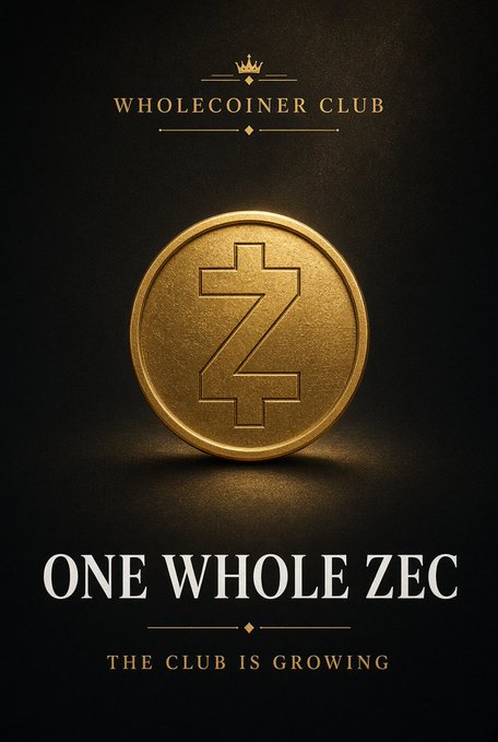 A dark, luxurious graphic features a gold Zcash (ZEC) coin centered against a black background, with "WHOLECOINER CLUB" displayed at the top and "ONE WHOLE ZEC" with the tagline "THE CLUB IS GROWING" at the bottom—visually celebrating the milestone of owning one full ZEC token as referenced in the post.