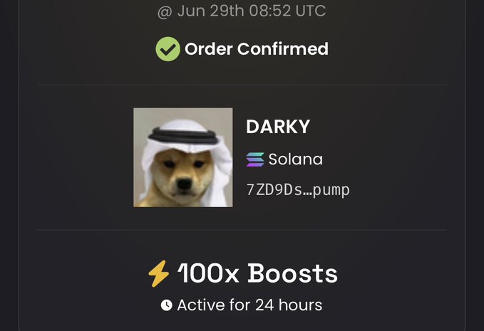 An order confirmation shows a 100x boost purchased on June 29th at 08:52 UTC for the Solana token "DARKY" (address ending in 7ZD9S...pump), featuring the iconic habibi doge wearing a keffiyeh. The image supports the post's boast about paying for the maximum boosts to position $DARKY as a competitor to influencers like $ANSEM and $WYNN.