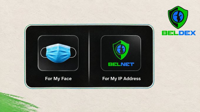 A Beldex promotional graphic showing 'For My Face' with a face mask icon and 'For My IP Address' with a Belnet shield logo.