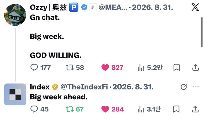 A screenshot of two tweets; the top one from 'Ozzy | 奥兹' says 'Gn chat.' and 'Big week. GOD WILLING.' with 827 likes, and the bottom one from 'Index @TheIndexFi' says 'Big week ahead.' with 284 likes.