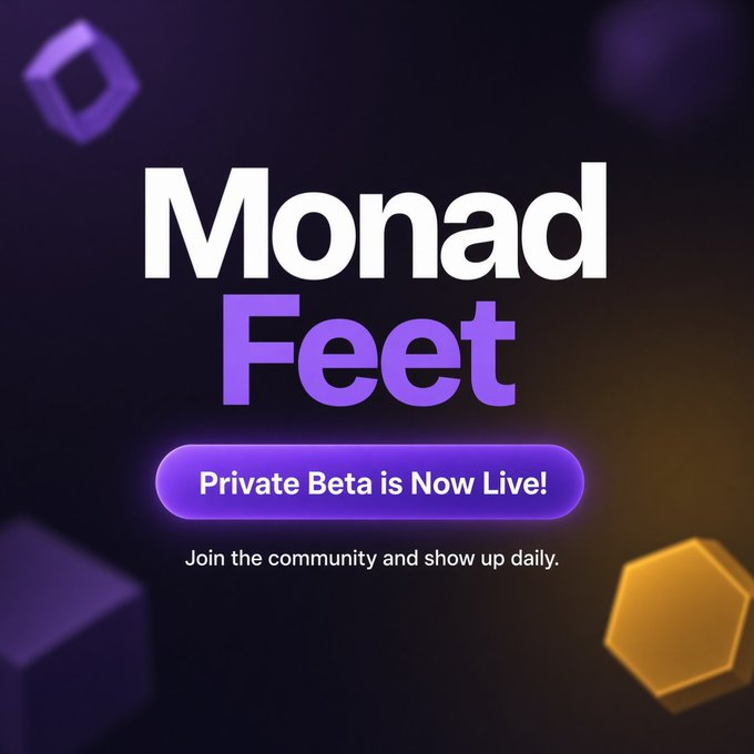 A promotional graphic for 'Monad Feet' announces that its 'Private Beta is Now Live!' and invites users to 'Join the community and show up daily.'