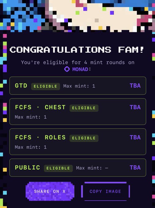 A congratulations screen for MONAD mint rounds showing eligibility status: 'CONGRATULATIONS FAM! You're eligible for 4 mint rounds on MONAD' with GTD, FCFS-CHEST, FCFS-ROLES, and PUBLIC options, plus 'SHARE ON X' and 'COPY IMAGE' buttons.