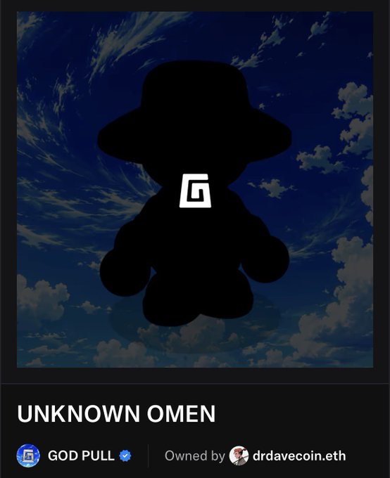 A dark silhouette of a character wearing a hat against a cloudy sky background, with a logo on its chest, labeled "UNKNOWN OMEN" and "GOD PULL," owned by "drdavecoin.eth".