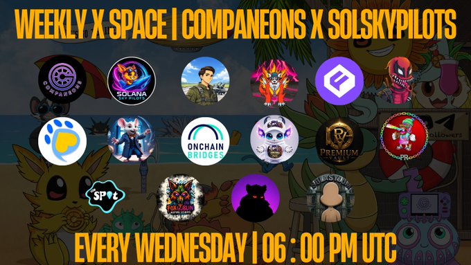 A promotional graphic for a recurring event featuring logos of various projects with text reading 'WEEKLY X SPACE | COMPANEONS X SOLSKYPILOTS' and 'EVERY WEDNESDAY | 06:00 PM UTC'.