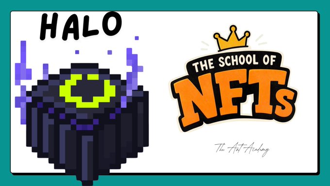 A graphic displays the text 'HALO' next to a pixelated character and 'The School of NFTs' logo with a crown, along with 'The Art of Hacking' text.