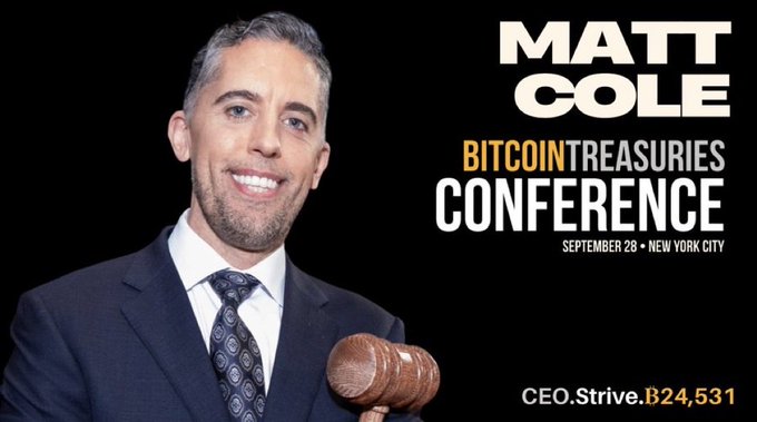A promotional graphic for the Bitcoin Treasuries Conference in New York City on September 28 features a smiling man holding a gavel, with the text "MATT COLE" and "CEO. Strive. B24,531" visible.