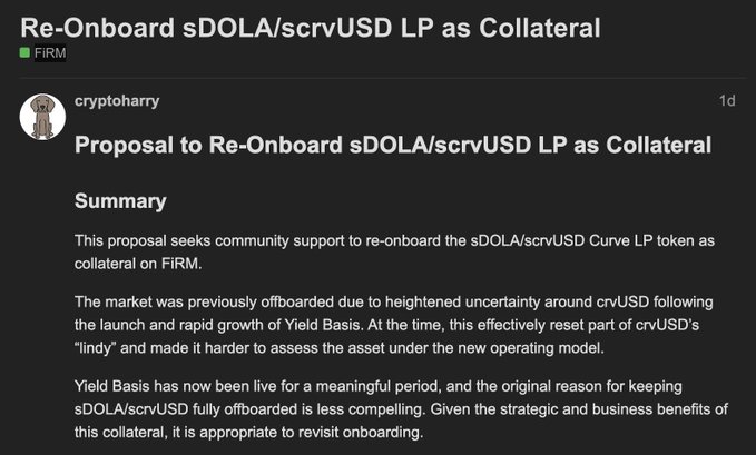 A proposal by user "cryptoharry" titled "Re-Onboard sDOLA/scrvUSD LP as Collateral" on the FIRM platform, requesting community support to re-onboard the sDOLA/scrvUSD Curve LP token as collateral, which was previously offboarded due to uncertainty around crvUSD following Yield Basis's launch.