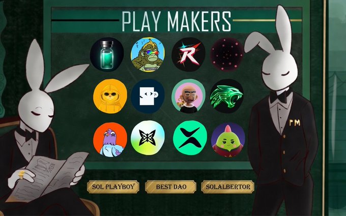 Two rabbit figures in tuxedos flank a board titled 'PLAY MAKERS' displaying a grid of 12 cryptocurrency/community logos, with tags reading 'SOL PLAYBOY', 'BEST DAO', and 'SOLALBERTOR' below.