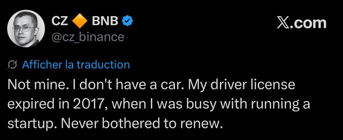 A tweet from CZ Binance (@cz_binance) reads: "Not mine. I don't have a car. My driver license expired in 2017, when I was busy with running a startup. Never bothered to renew," confirming the context that he hadn't maintained a valid driver's license.
