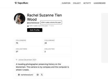 A SuperRare profile page for 'Rachel Suzanne Tien Wood' (@rachelwood), a traveling photographer whose bio reads 'preserving history on the blockchain. The camera is my compass and the computer is where I create,' joined December 2021.