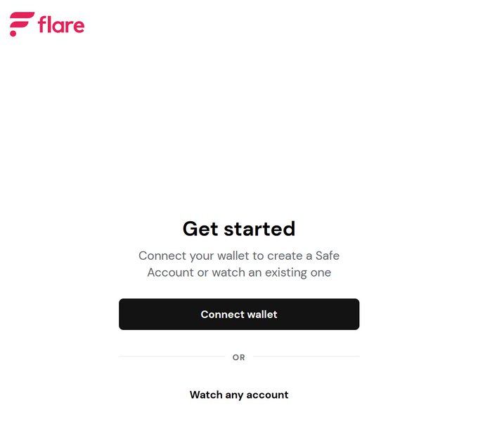A 'Flare' app welcome screen with text 'Get started - Connect your wallet to create a Safe Account or watch an existing one' and buttons for 'Connect wallet' and 'Watch any account'.