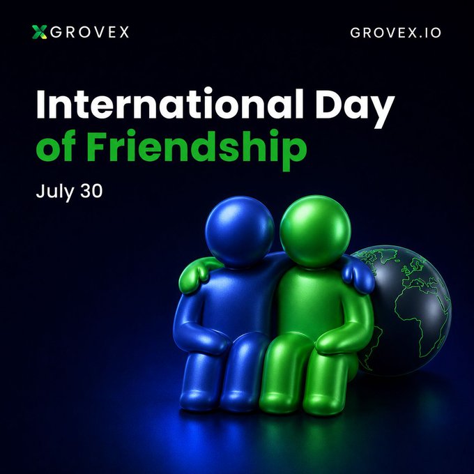A promotional graphic for the 'International Day of Friendship' on July 30, featuring the GROVEX logo and two glossy 3D figures (one blue, one green) embracing next to a globe.
