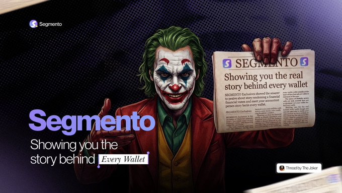 A digital banner for 'Segmento - Showing you the story behind Every Wallet' featuring a Joker-like clown character holding a newspaper with the Segmento logo, signed 'ThreadBy The Joker'.