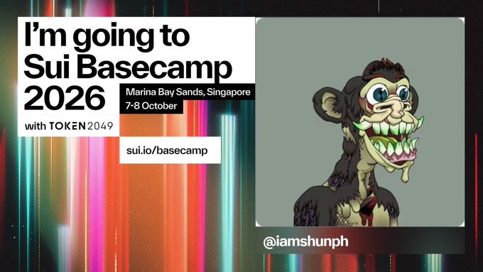 A promotional graphic announcing attendance at Sui Basecamp 2026 at Marina Bay Sands, Singapore (7-8 October) in partnership with TOKEN2049, featuring the handle @iamshunph alongside a stylized monkey illustration. The colorful, glitch-effect design complements the post's excitement about connecting with others at the Sui blockchain event in Singapore.
