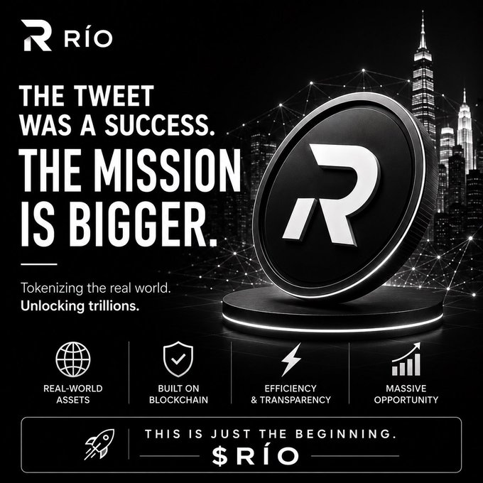 A sleek promotional graphic for RÍO featuring a large black coin with the "R" logo against a dark cityscape, with the tagline "The tweet was a success. The mission is bigger. Tokenizing the real world. Unlocking trillions." It highlights four pillars—Real-World Assets, Built on Blockchain, Efficiency & Transparency, and Massive Opportunity—and closes with "This is just the beginning. $RÍO," directly reinforcing the post's message about RWA being a massive opportunity worth watching.