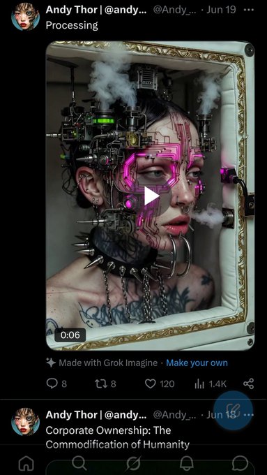 A Twitter/X post by Andy Thor (@andy...) titled 'Processing' showing a video of a cybernetic figure with exposed mechanical parts and pink circuit-like patterns on their face, captioned 'Made with Grok Imagine' with 1.4K views and 120 likes.