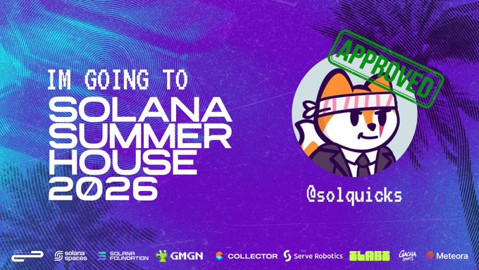 A purple promotional graphic reading 'IM GOING TO SOLANA SUMMER HOUSE 2026' with an 'APPROVED' stamp and an orange cat character wearing sunglasses, tagged '@solquicks' with sponsor logos along the bottom.