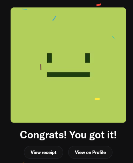 A light green digital sticker featuring a simple dark green rectangular face, with the message "Congrats! You got it!" and buttons for "View receipt" and "View on Profile" below.