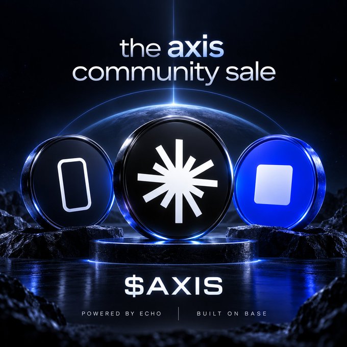 A promotional graphic for 'the axis community sale' features the $AXIS token alongside stylized crypto icons against a cosmic backdrop, noting 'POWERED BY ECHO' and 'BUILT ON BASE'.