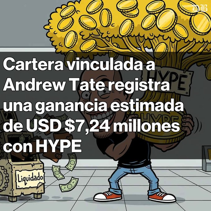 Cartoon image showing a man carrying a large money tree labeled 'HYPE', with Spanish text reading 'Cartera vinculada a Andrew Tate registra una ganancia estimada de USD $7,24 millones con HYPE' and a 'Liquidado' box on the left.