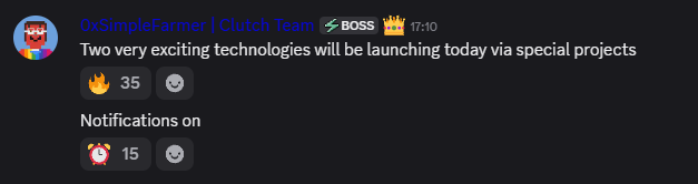 A Discord message from user 'OxSimpleFarmer | Clutch Team' with a BOSS role badge, posted at 17:10, stating 'Two very exciting technologies will be launching today via special projects' with 35 fire reactions, along with 'Notifications on' receiving 15 alarm clock reactions.