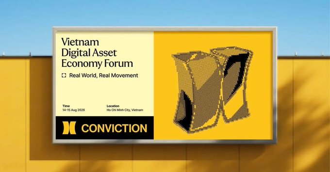 A billboard advertisement for the "Vietnam Digital Asset Economy Forum" with the subtitle "Real World, Real Movement," scheduled for 14-15 Aug 2026 in Ho Chi Minh City, Vietnam, sponsored by Conviction.