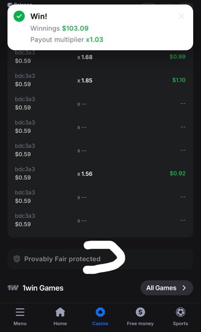 A mobile app screenshot displaying gambling winnings of $103.09 with a payout multiplier of x1.03, showing multiple $0.59 bets at odds like x1.68, x1.85, and x1.56, with 'Provably Fair protected' circled in white and '1win Games' visible at the bottom.