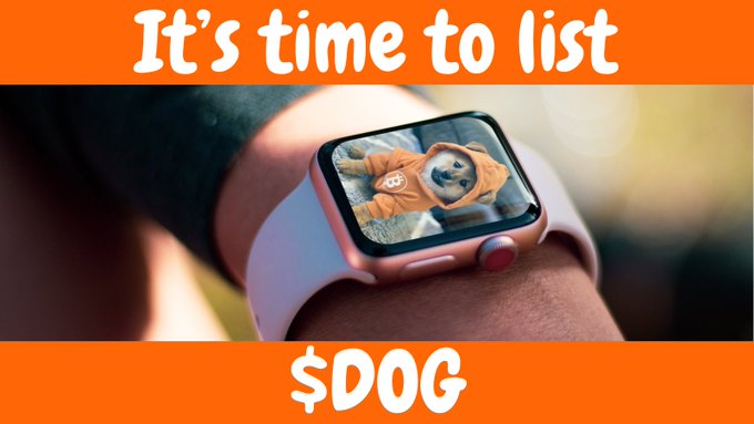Promotional image with orange banners reading 'It's time to list' and '$DOG', showing a smartwatch displaying a Shiba Inu dog wearing an orange hoodie.