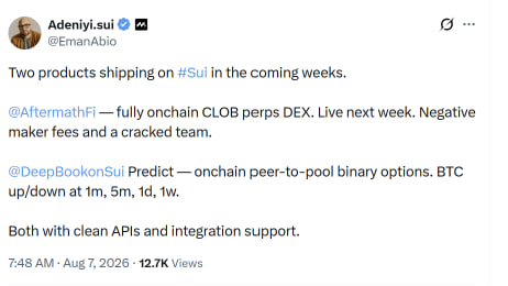 A tweet from @EmanAbio (@Adenyl.sui) dated August 7, 2026, announcing two new products shipping on the Sui blockchain: Aftermath Finance, a fully onchain CLOB perps DEX with negative maker fees launching next week, and DeepBookonSui Predict, an onchain peer-to-pool binary options platform for BTC with timeframes at 1m, 5m, 1d, and 1w, both featuring clean APIs and integration support.