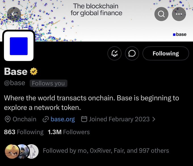 A Twitter/X profile screenshot for 'Base' (@base) with the bio 'Where the world transacts onchain. Base is beginning to explore a network token,' showing 863 Following and 1.3M Followers, with the banner text 'The blockchain for global finance'.