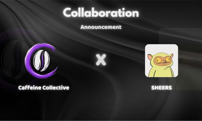 A collaboration announcement banner with a black silky texture, featuring the 'Caffeine Collective' purple eye/moon logo on the left and the 'SHEEERS' yellow creature logo on the right.