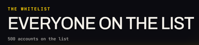 A black screen displays text reading 'THE WHITELIST' in yellow, followed by 'EVERYONE ON THE LIST' in large white letters, and '500 accounts on the list' below.