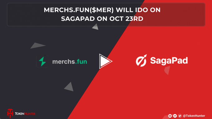A promotional graphic for 'MERCHS.FUN($MER) WILL IDO ON SAGAPAD ON OCT 23RD' featuring logos for merchs.fun and SagaPad, with a TokenHunter watermark.