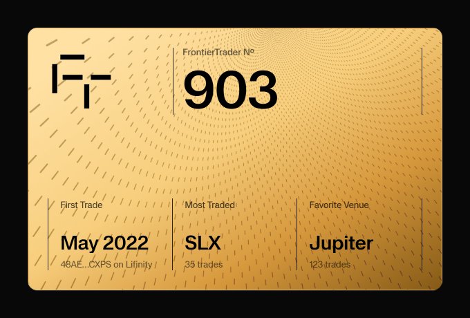 A gold Frontier Trader card #903 showing first trade May 2022 (48AE, CXPS on Litfinity), most traded SLX (35 trades), and favorite venue Jupiter (123 trades).