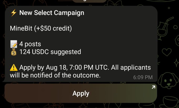 A notification for a New Select Campaign called 'MineBit' offering +$50 credit for 4 posts, with 124 USDC suggested, requiring applicants to apply by Aug 18, 7:00 PM UTC.
