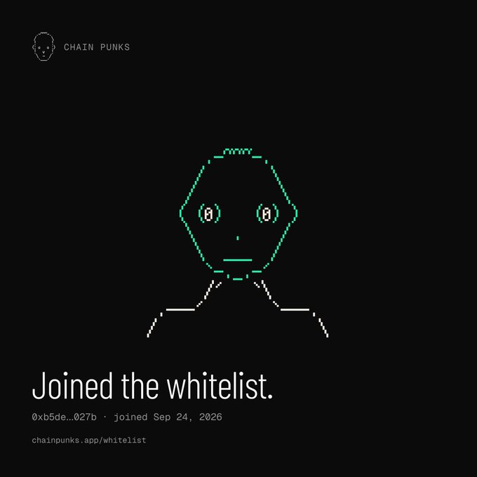 A minimalist green line-drawn avatar on a black background labeled "CHAIN PUNKS," with text reading "Joined the whitelist," an address "0xb5de...027b · joined Sep 24, 2026," and the URL "chainpunks.app/whitelist."