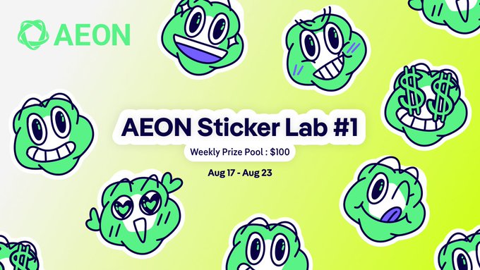 A promotional graphic for 'AEON Sticker Lab #1' with a Weekly Prize Pool of $100 running Aug 17 - Aug 23, featuring cute green mascot stickers with various expressions.
