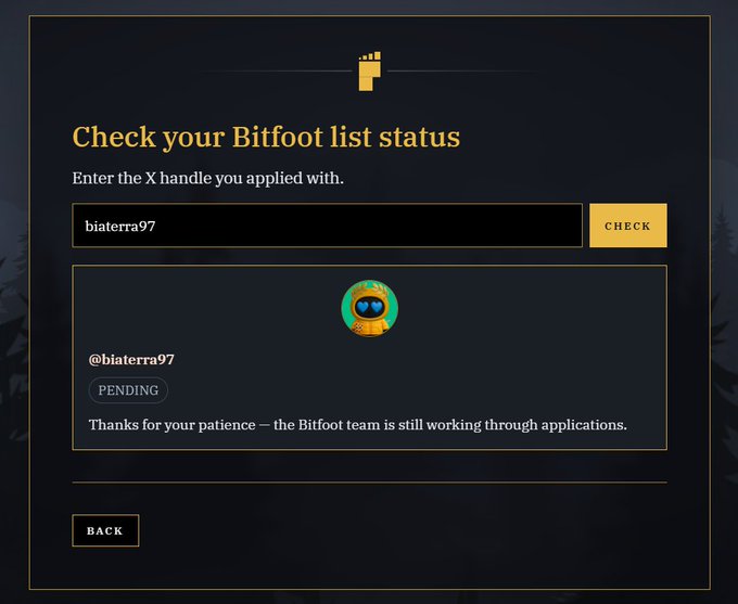 A webpage interface with the heading "Check your Bitfoot list status", where a user has entered "biaterra97" and the result shows a "PENDING" status with the message "Thanks for your patience — the Bitfoot team is still working through applications."
